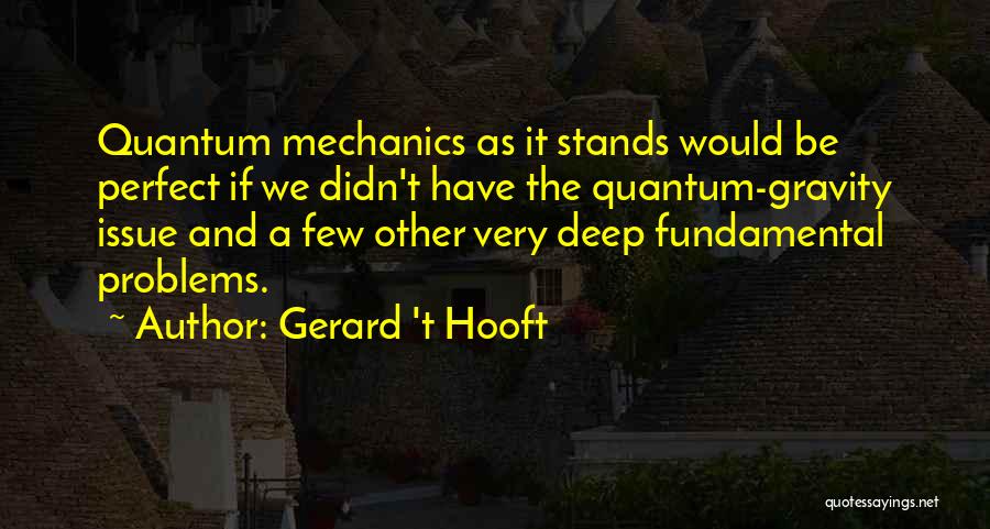 Gerard 't Hooft Quotes 781082