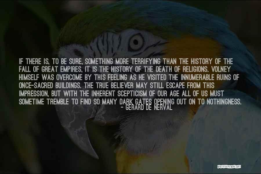 Gerard Way Age Quotes By Gerard De Nerval Gerard Way Age Quotes By Gerard De Nerval