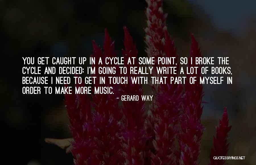 Gerard Way Quotes 1060694