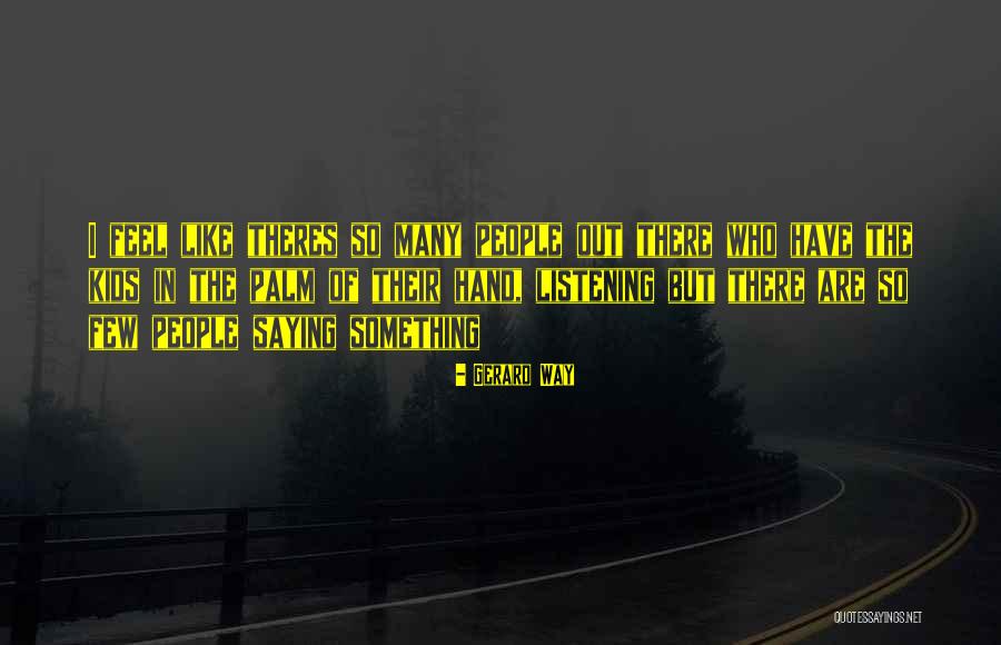 Gerard Way Quotes 1444705 Gerard Way Quotes 1444705