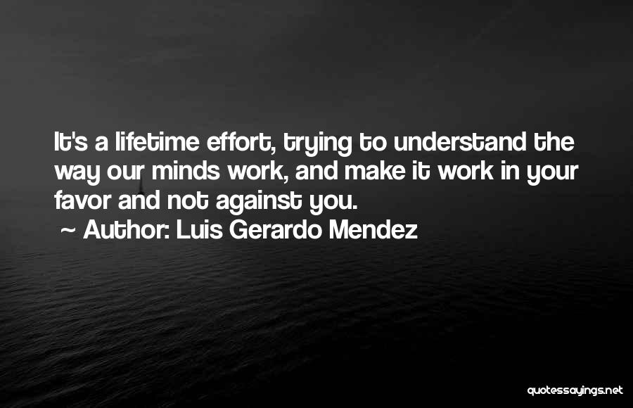 Gerardo Quotes By Luis Gerardo Mendez