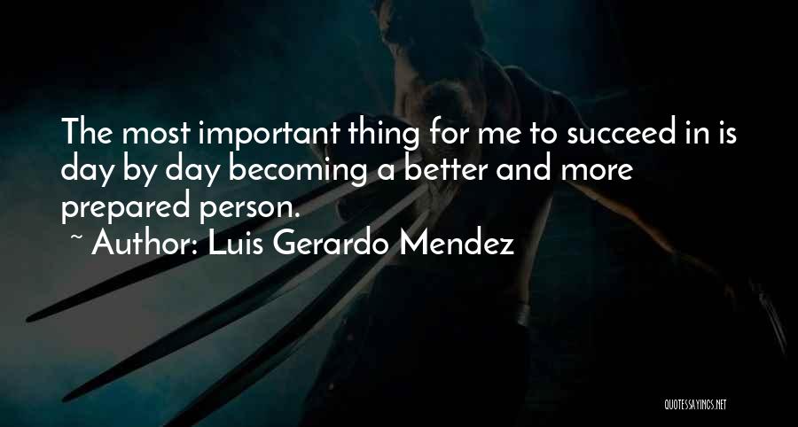 Gerardo Quotes By Luis Gerardo Mendez