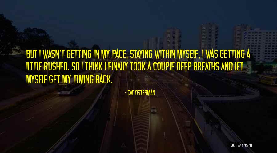 Gerasimos Tsagaratos Quotes By Cat Osterman Gerasimos Tsagaratos Quotes By Cat Osterman