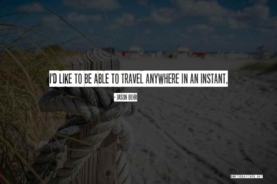 Geraz Do Minho Quotes By Jason Behr Geraz Do Minho Quotes By Jason Behr