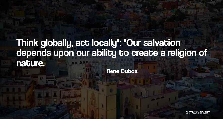 Gerbang Quotes By Rene Dubos Gerbang Quotes By Rene Dubos