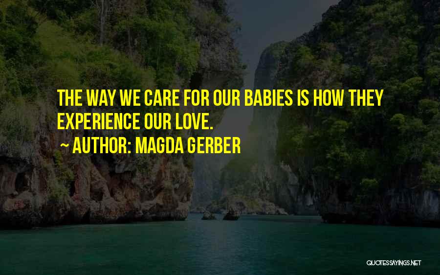 Gerber Baby Quotes By Magda Gerber