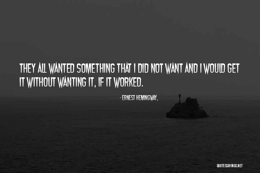 Gerbig Firearms Quotes By Ernest Hemingway, Gerbig Firearms Quotes By Ernest Hemingway,