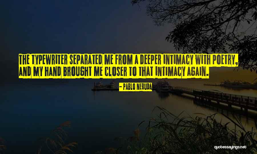 Gerburg Jahnkes Age Quotes By Pablo Neruda Gerburg Jahnkes Age Quotes By Pablo Neruda
