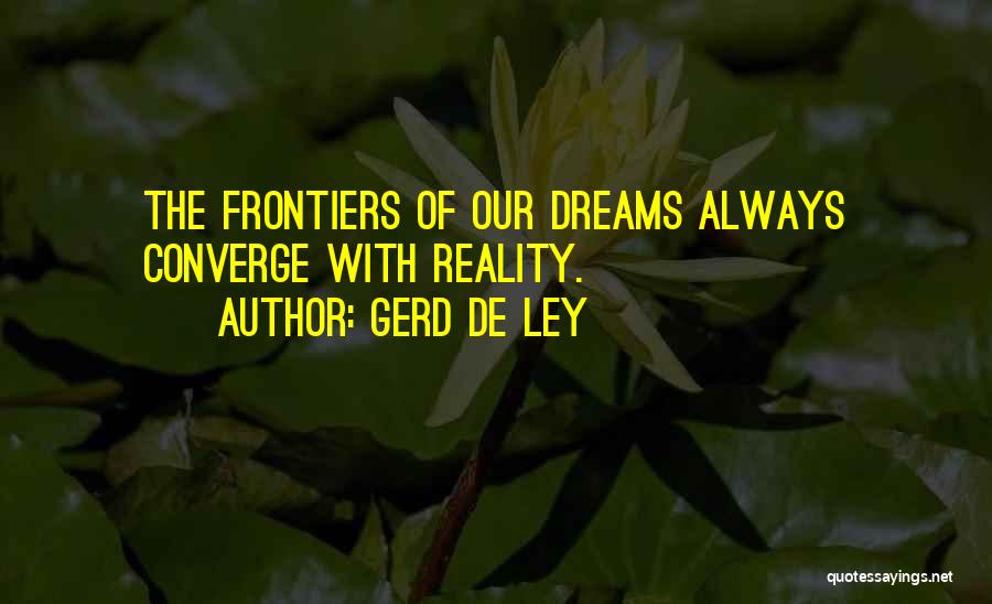 Gerd De Ley Quotes 1565066