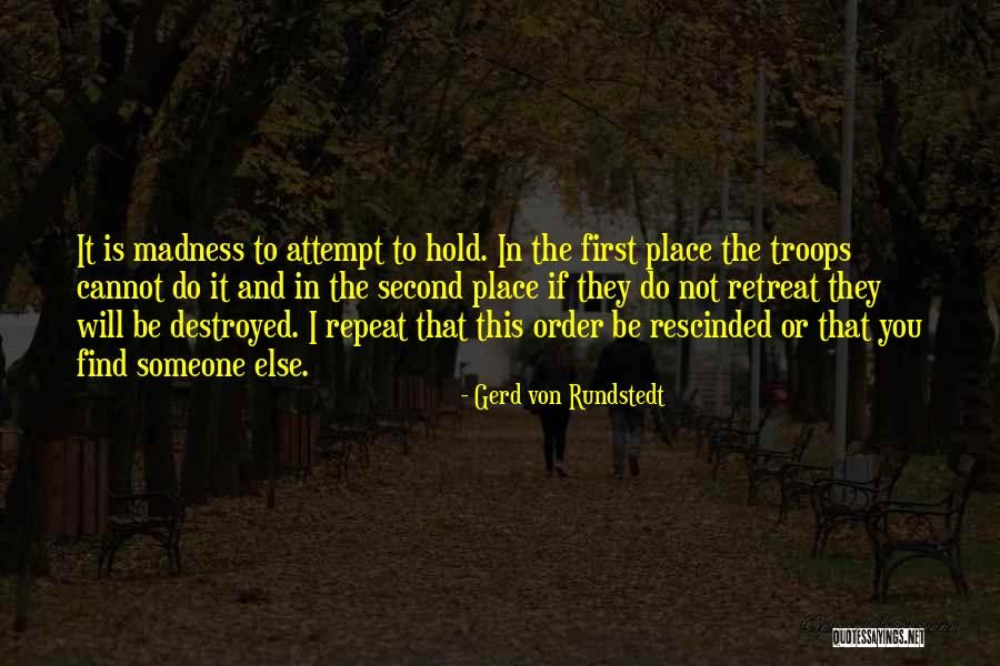 Gerd Von Rundstedt Quotes 315726 Gerd Von Rundstedt Quotes 315726