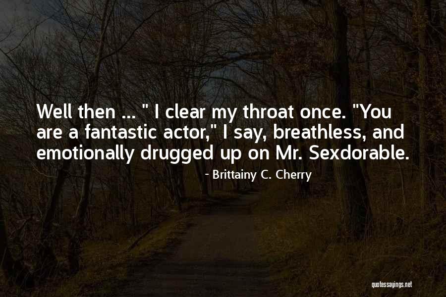 Gerd Wiesler Quotes By Brittainy C. Cherry Gerd Wiesler Quotes By Brittainy C. Cherry