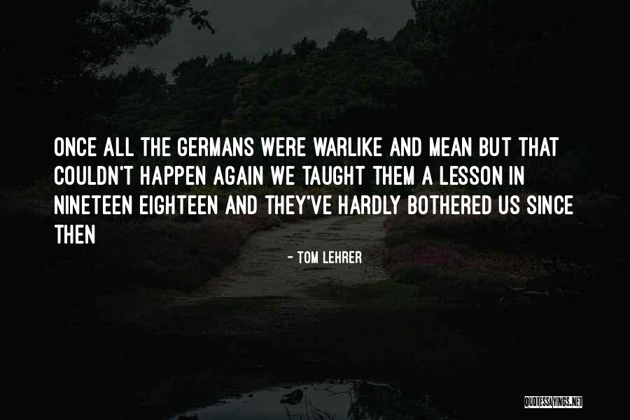 Gerd Wiesler Quotes By Tom Lehrer Gerd Wiesler Quotes By Tom Lehrer