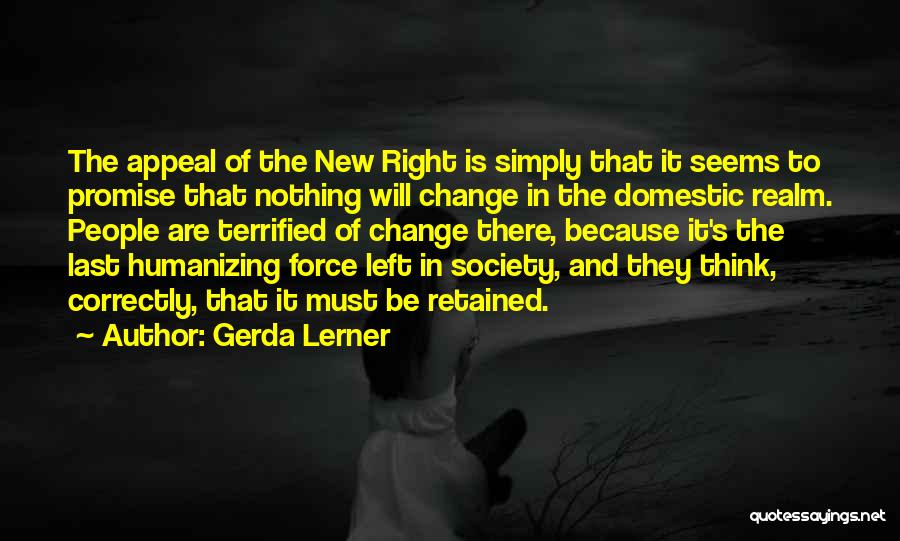 Gerda Quotes By Gerda Lerner