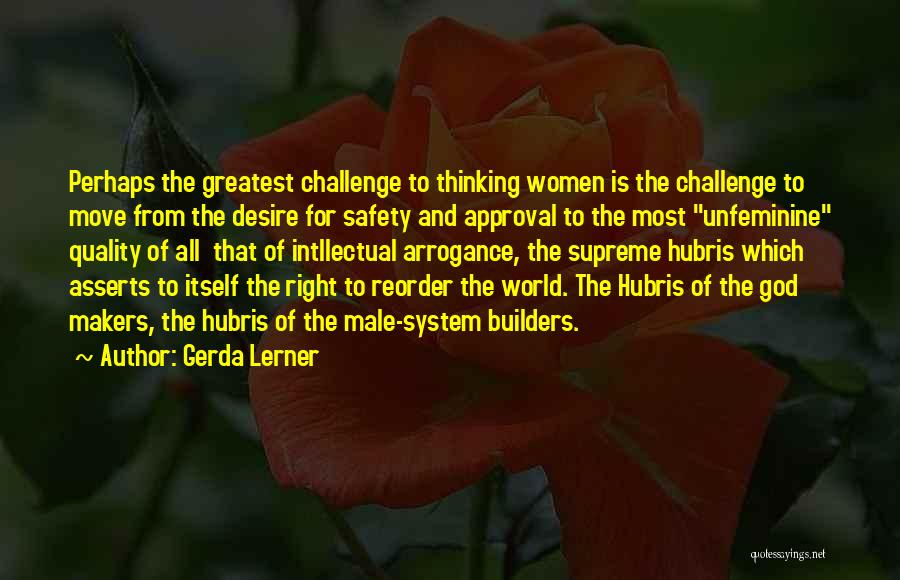 Gerda Quotes By Gerda Lerner