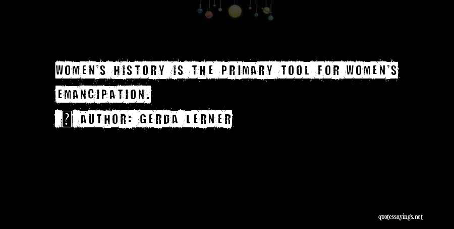 Gerda Quotes By Gerda Lerner