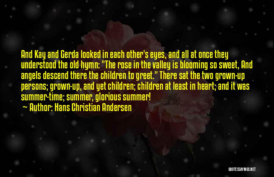 Gerda Quotes By Hans Christian Andersen