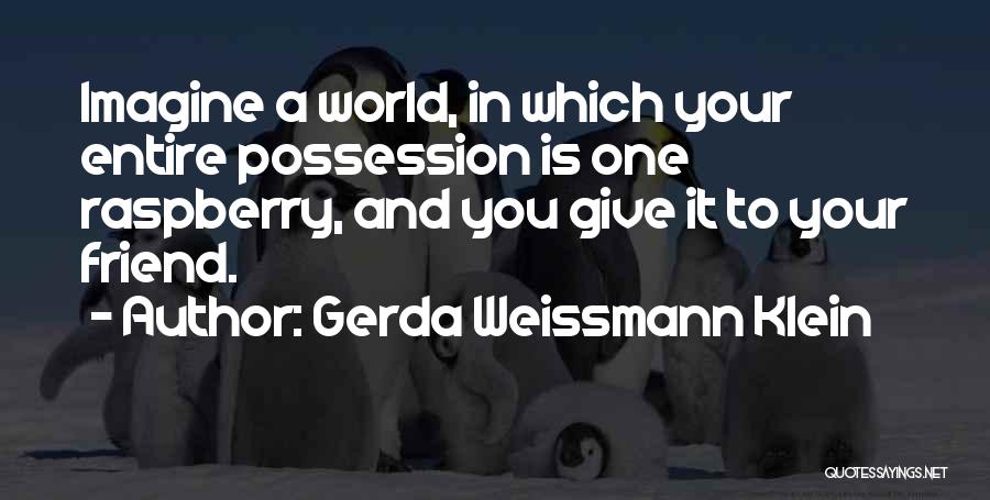 Gerda Weissmann Klein Quotes 889690