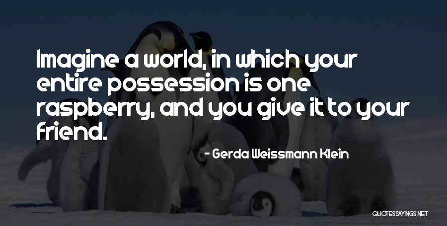 Gerda Weissmann Klein Quotes 889690