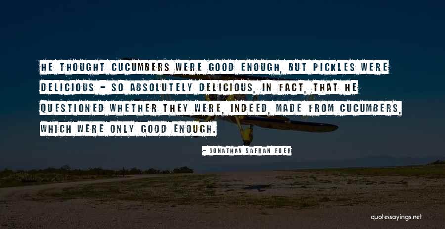 Gerdes Northend Quotes By Jonathan Safran Foer Gerdes Northend Quotes By Jonathan Safran Foer