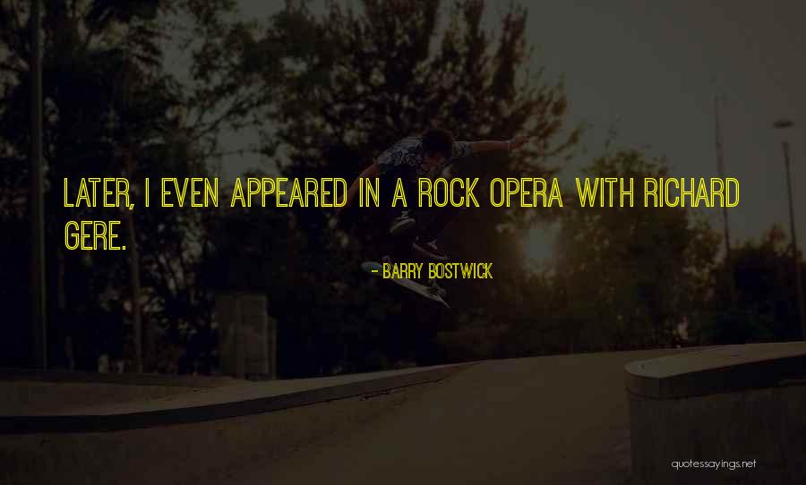 Gere Quotes By Barry Bostwick Gere Quotes By Barry Bostwick