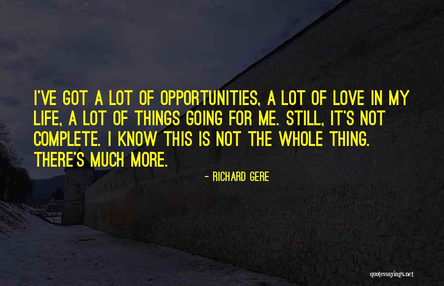 Gere Quotes By Richard Gere Gere Quotes By Richard Gere