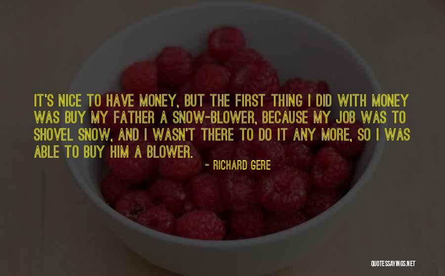 Gere Quotes By Richard Gere Gere Quotes By Richard Gere