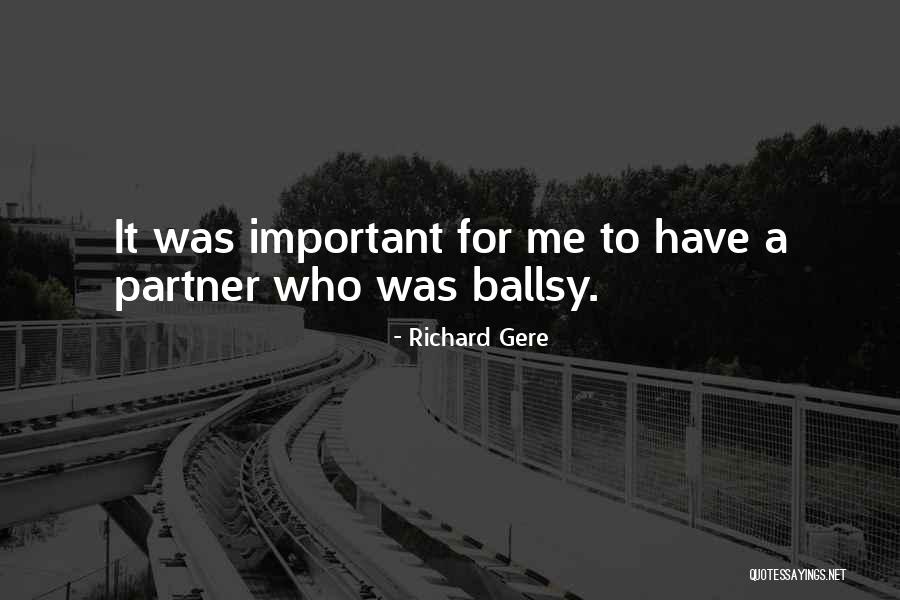 Gere Quotes By Richard Gere Gere Quotes By Richard Gere
