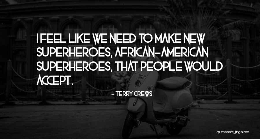 Gerein Up 1993 Quotes By Terry Crews Gerein Up 1993 Quotes By Terry Crews