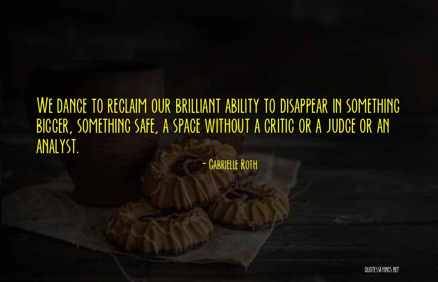 Gerelt Narnii Quotes By Gabrielle Roth Gerelt Narnii Quotes By Gabrielle Roth