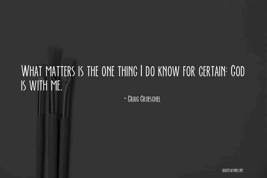 Gerenal Quotes By Craig Groeschel