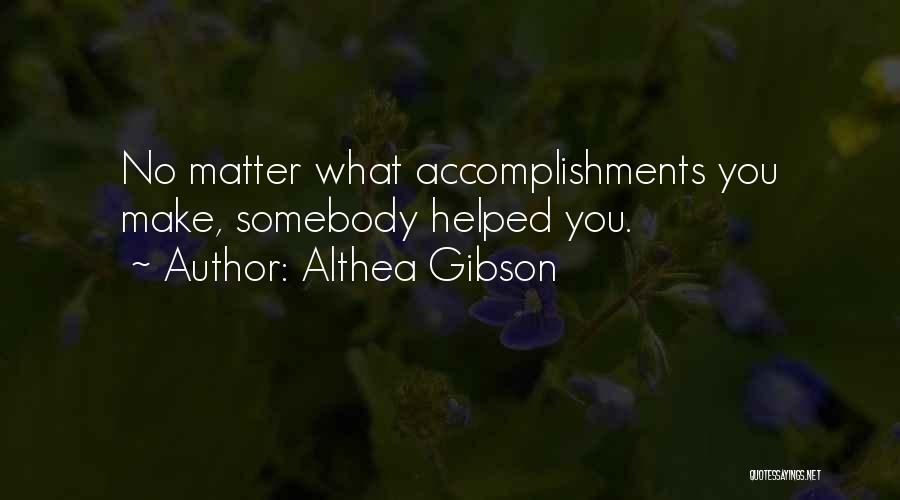 Geresbecks Food Quotes By Althea Gibson