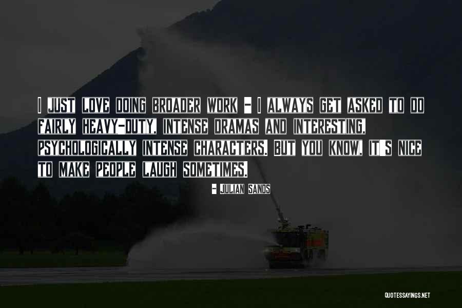Geresbecks Middle River Quotes By Julian Sands Geresbecks Middle River Quotes By Julian Sands