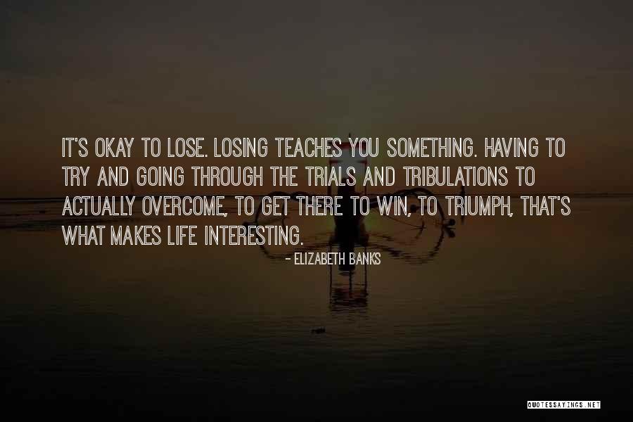 Geresu Habib Quotes By Elizabeth Banks Geresu Habib Quotes By Elizabeth Banks