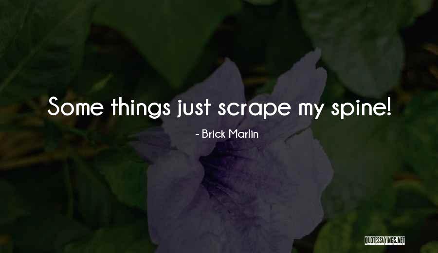 Gergaji Quotes By Brick Marlin Gergaji Quotes By Brick Marlin