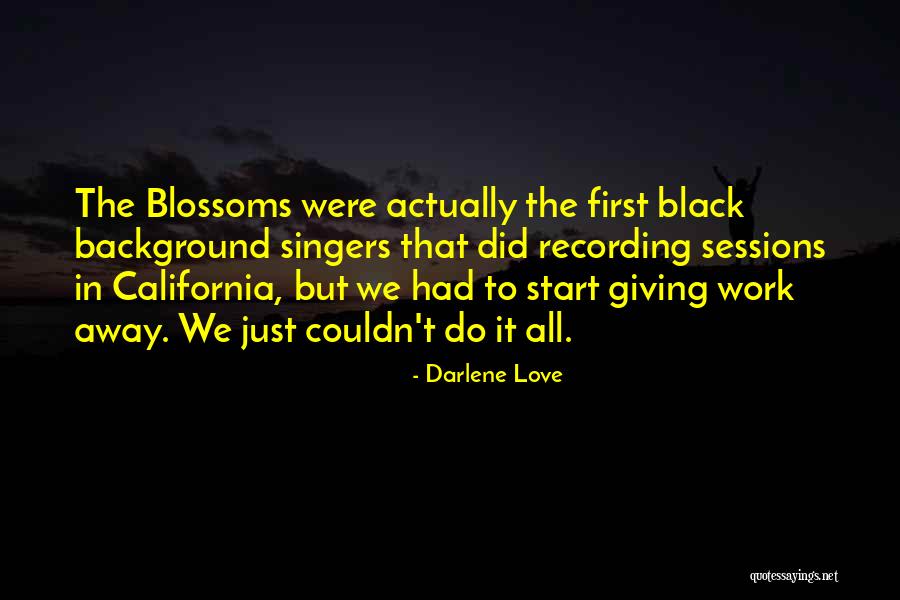Gergana Pletnyova Quotes By Darlene Love Gergana Pletnyova Quotes By Darlene Love