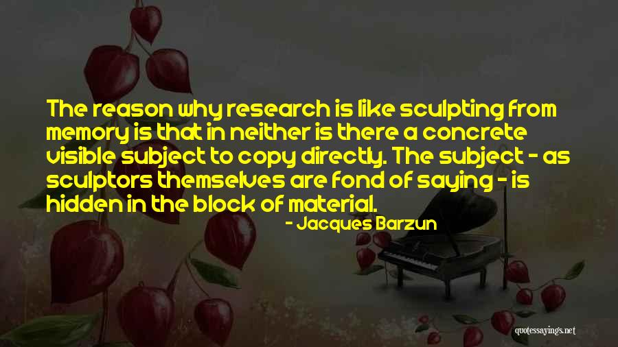 Gerger Haber Quotes By Jacques Barzun Gerger Haber Quotes By Jacques Barzun