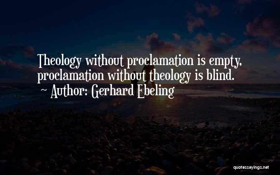 Gerhard Ebeling Quotes 1749369