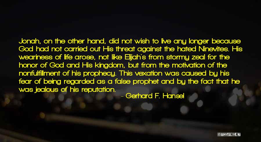 Gerhard F. Hansel Quotes 1136281