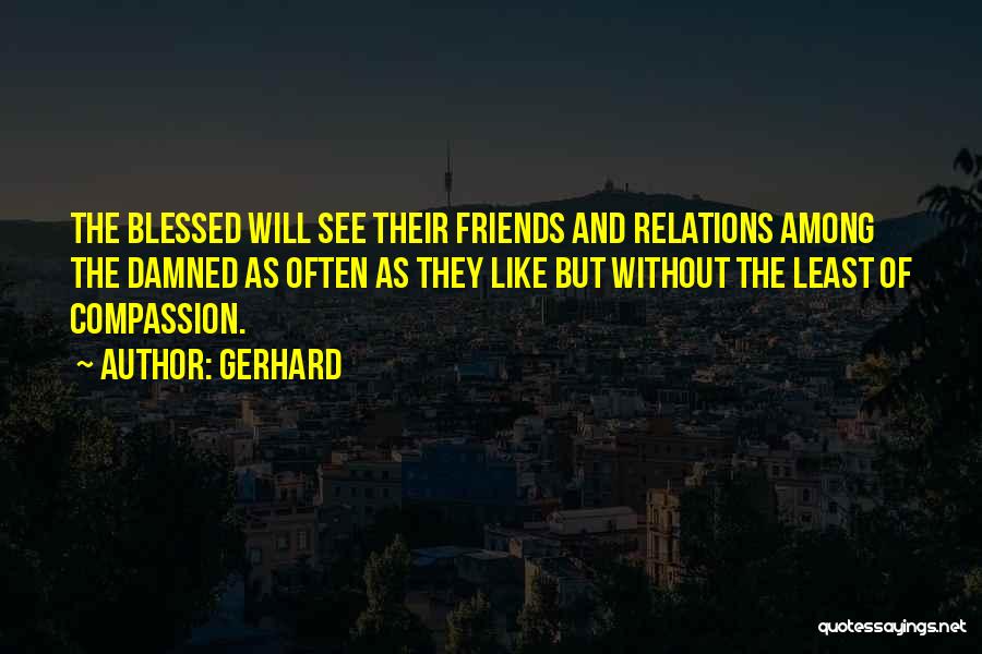 Gerhard Quotes 2038916