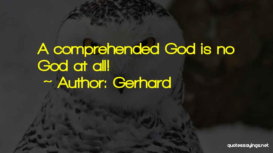 Gerhard Quotes 310176
