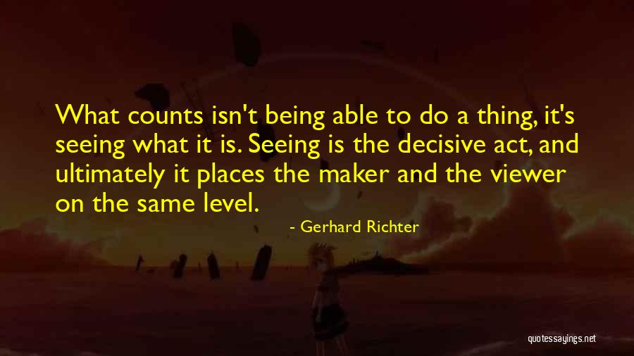 Gerhard Richter Quotes 1014890