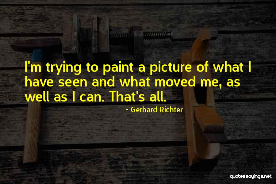Gerhard Richter Quotes 1544034 Gerhard Richter Quotes 1544034