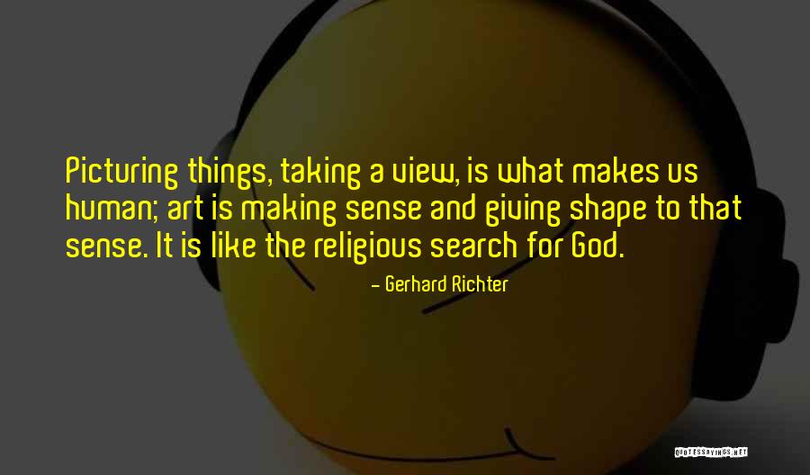 Gerhard Richter Quotes 1720948 Gerhard Richter Quotes 1720948