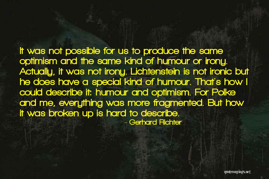Gerhard Richter Quotes 1804488 Gerhard Richter Quotes 1804488