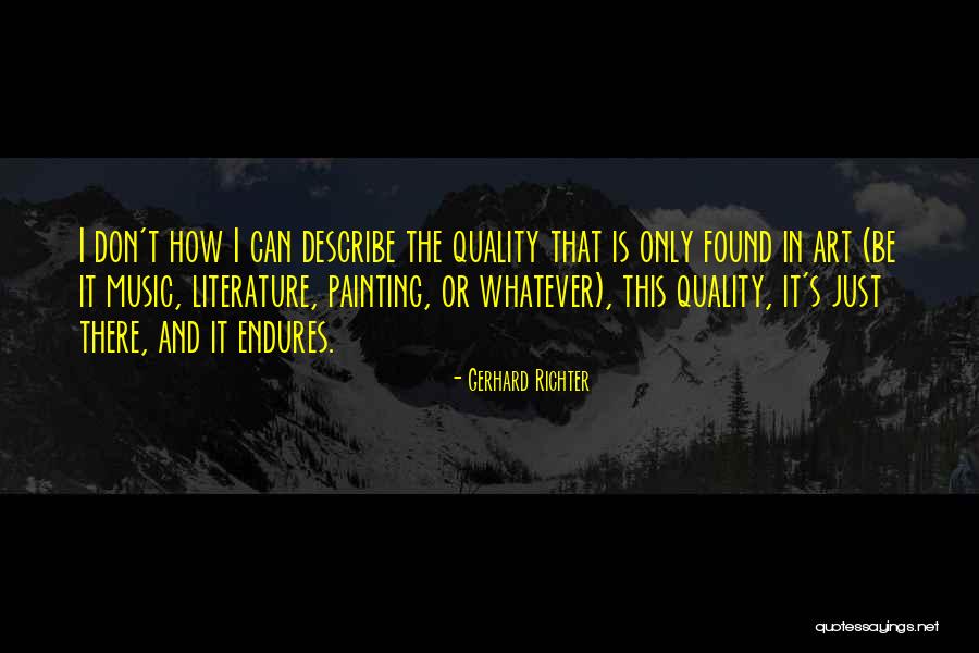 Gerhard Richter Quotes 1876930 Gerhard Richter Quotes 1876930