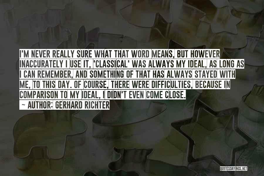 Gerhard Richter Quotes 488205