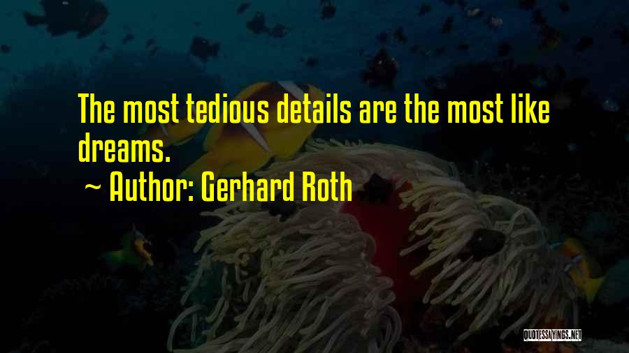 Gerhard Roth Quotes 700103