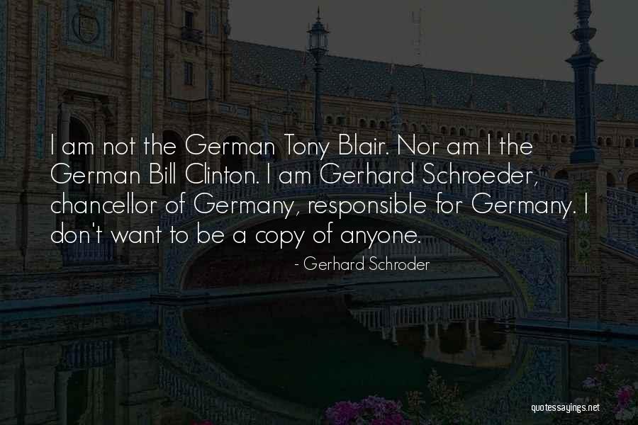 Gerhard Schroeder Quotes By Gerhard Schroder