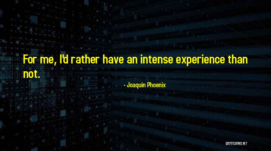 Gerhardus Odendaal Quotes By Joaquin Phoenix Gerhardus Odendaal Quotes By Joaquin Phoenix
