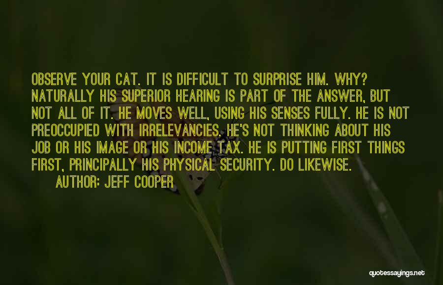 Gerhart Riegner Quotes By Jeff Cooper